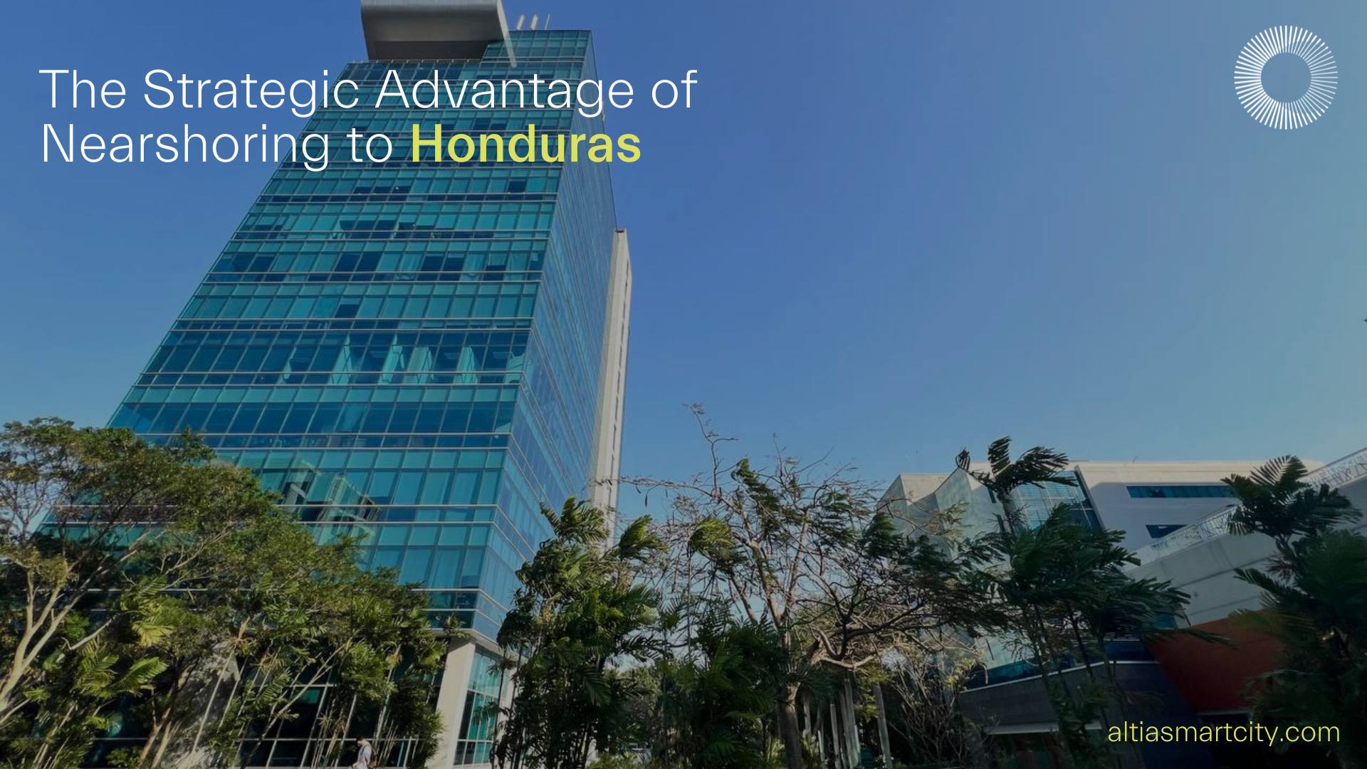 The Strategic Advantage of Nearshoring to Honduras