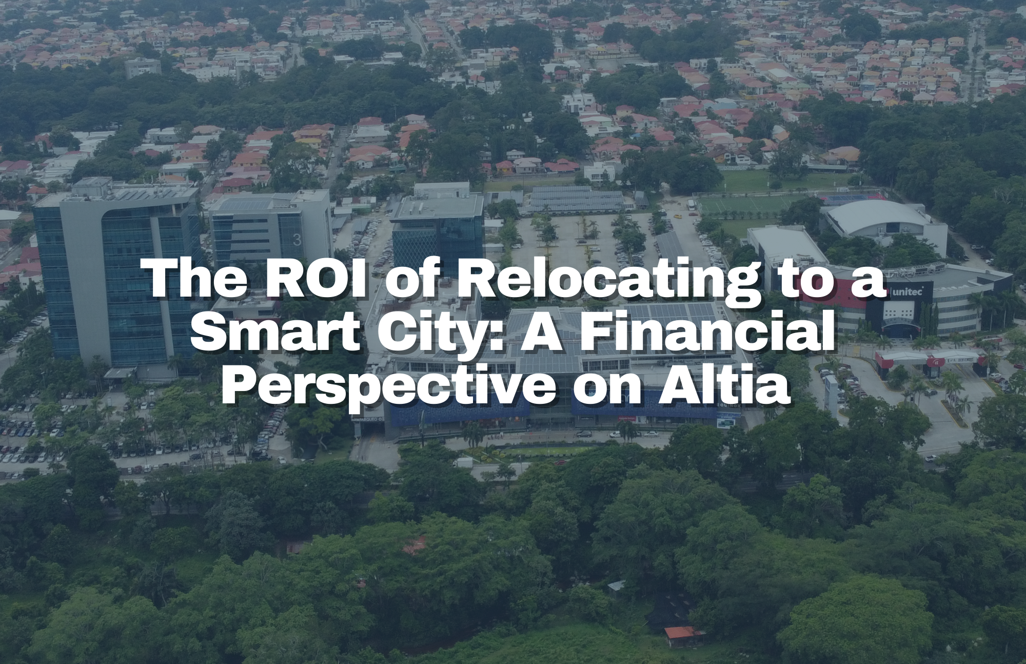 The ROI of Relocating to a Smart City: A Financial Perspective on Altia